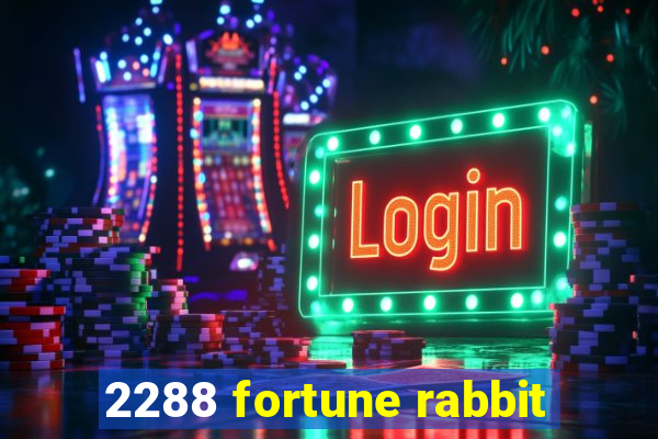 2288 fortune rabbit